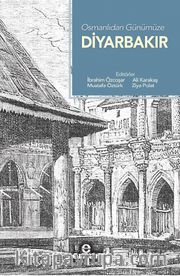 Osmanlıdan Günümüze Diyarbakır