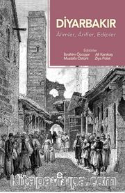 Diyarbakır <br /> Alimler, Arifler, Edipler