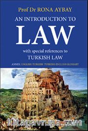 An Introduction To Law <br /> (Hukuka Giriş) Üniversiteler İçin