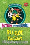 Bu Gol Kaçmaz