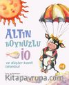 Altın Boynuzlu İo ve Düşler Kenti İstanbul