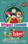 Youtuber Nasıl Olunur? & İnternet Fenomeni