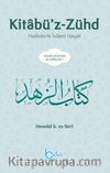 Kitabü’z-Zühd & Hadislerle İslami Hayat