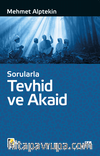 Sorularla Tevhid Ve Akaid