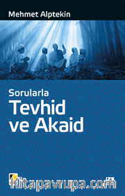 Sorularla Tevhid Ve Akaid
