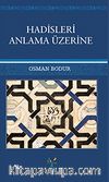 Hadisleri Anlama Üzerine