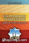 Eski Anadolu Türkçesinde Arkaik (Eski) Ögeler
