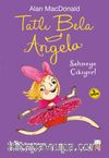 Tatlı Bela Angela Sahneye Çıkıyor!