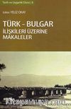 Türk-Bulgar İlişkileri Üzerine Makaleler