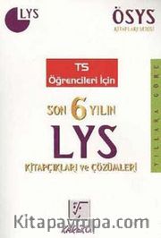 Son 6 Yılın LYS Kitapçıkları ve Çözümleri (TS Öğrencileri İçin)