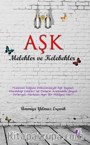 Aşk Melekler ve Kelebekler
