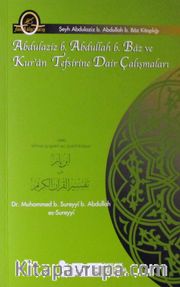 Abdulaziz b. Abdullah Baz ve Kur'an Tefsirine Dair Çalışmaları