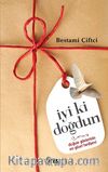 İyi ki Doğdun & Doğum Günlerinin En Güzel Hediyesi