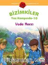 Veda Haccı / Bizimkiler Yaz Kampında -10