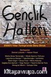 Gençlik Halleri & 2000'li Yıllar Türkiye'sinde Genç Olmak