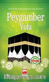 Peygamber Yolu & Sünnetler Eşliğinde Davranış Eğitimi