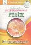 Antrenmanlarla Fizik Çözümlü-Konu Anlatımlı