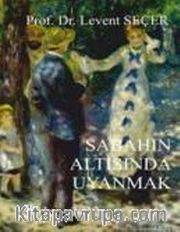 Sabahın Altısında Uyanmak