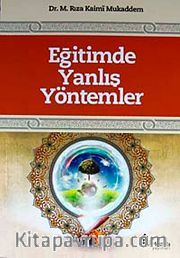 Eğitimde Yanlış Yöntemler