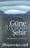 Güne Uyanan Şehir