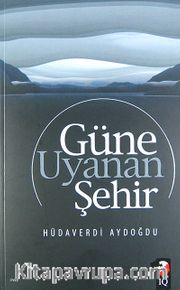 Güne Uyanan Şehir