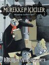 Mürekkep İçiciler 3 / Mürekkep İçicilerin Şehri