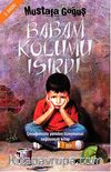 Babam Kolumu Isırdı