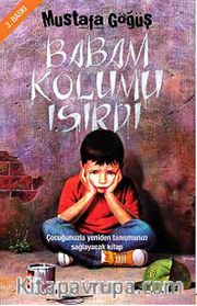 Babam Kolumu Isırdı