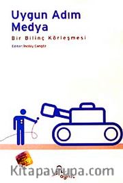 Uygun Adım Medya <br /> Bir Bilinç Körleşmesi