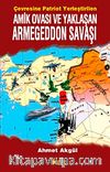 Amik Ovası ve Yaklaşan Armegeddon Savaşı & Çevresine Patriot Yerleştirilen