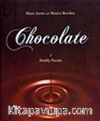 Chocolate & A Healthy Passion