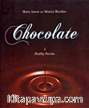 Chocolate <br /> A Healthy Passion