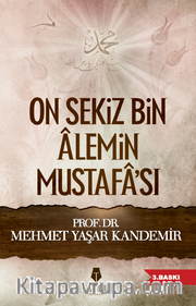 On Sekiz Bin Alemin Mustafa'sı