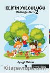 Elif'in Yolculuğu & Mutluluğun Sırrı 2