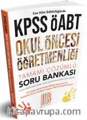 ÖABT Okul Öncesi Öğretmenliği Tamamı Çözümlü Soru Bankası