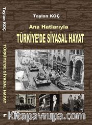 Ana Hatlarıyla Türkiye'de Siyasal Hayat