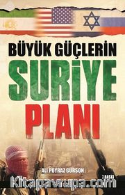 Büyük Güçlerin Suriye Planı