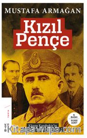 Kızıl Pençe <br /> Kazım Karabekir’in Gözüyle Yakın Tarihimiz 2