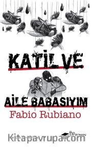Katil ve Aile Babasıyım