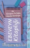 Ebeveyn Kitaplığı & Bir Ebeveynin Mutlaka Bilmesi Gerekenler