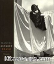 Manuel Alvarez Bravo / Photopoetry