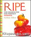 Ripe & The Search for the Perfect Tomato