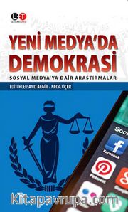 Yedi Medya'da Demokrasi <br /> Sosyal Medya'ya Dair Araştırmalar