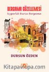 Bergama Güzellemesi
