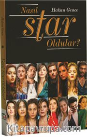 Nasıl Star Oldular?