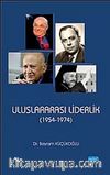 Uluslararası Liderlik (1954-1974)