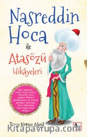 Nasreddin Hoca ile Atasözü Hikayeleri