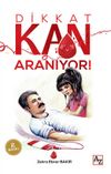 Dikkat Kan Aranıyor!