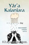 Yar’a Kalanlara