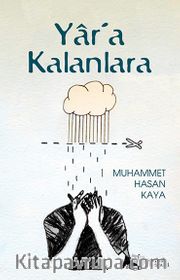 Yar’a Kalanlara